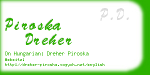 piroska dreher business card